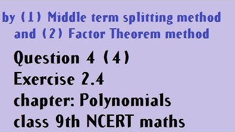 class 9 exercise 2.4 Question 4 (4) || how to factorize  a qubic polynomials