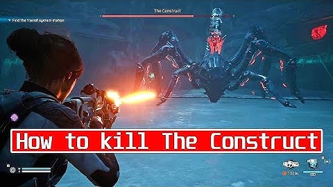 Scars Above "How to kill The Construct"