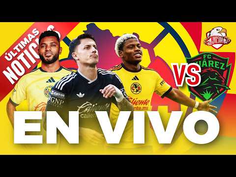 🔴 ¿DONDE VER? América vs Juárez LIGA MX | 🔥🦅 CONFIRMAN más REFUERZOS | 🦅🎙️ Noticias del Club