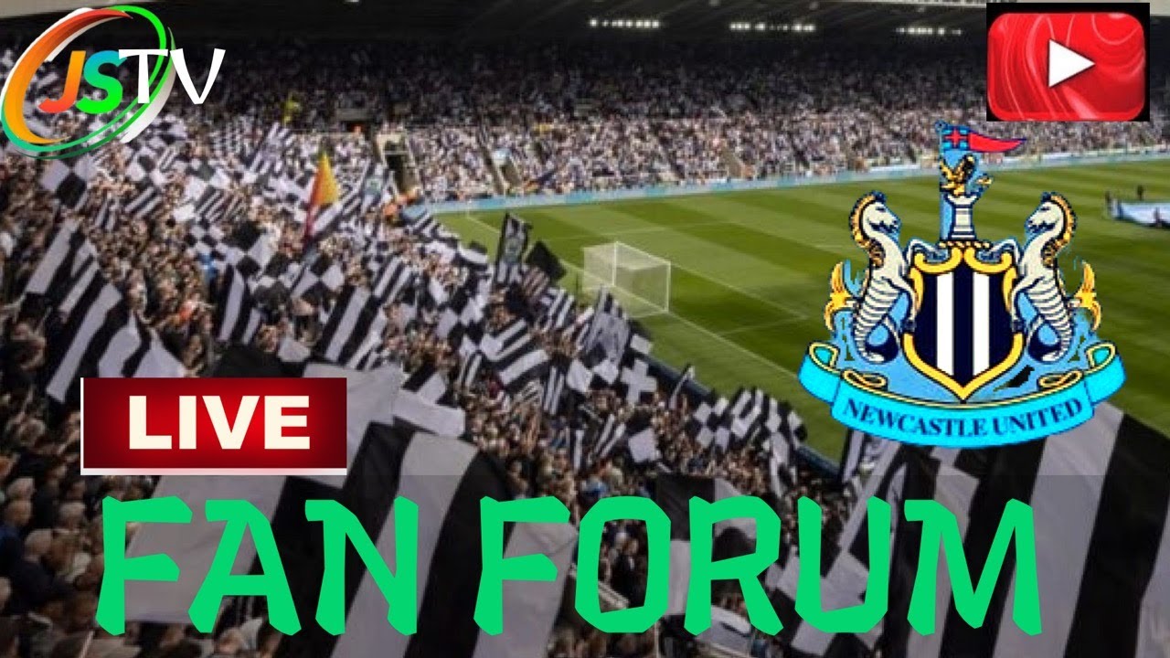 NUFC FAN FORUM LIVE COME ON & HAVE YOUR SAY YouTube