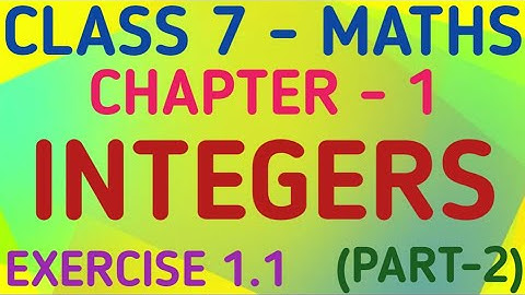 Class 7 Maths | Chapter 1 – Integers | Exercise 1.1 | CBSE | NCERT | GeopByte | Part-2
