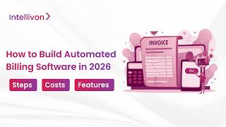 How to Build Automated Billing Software in 2026 | Architecture, Payments &amp; Step By Step Guide
