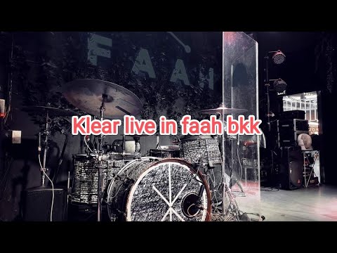 KLEAR LIVE IN FAAH BKK