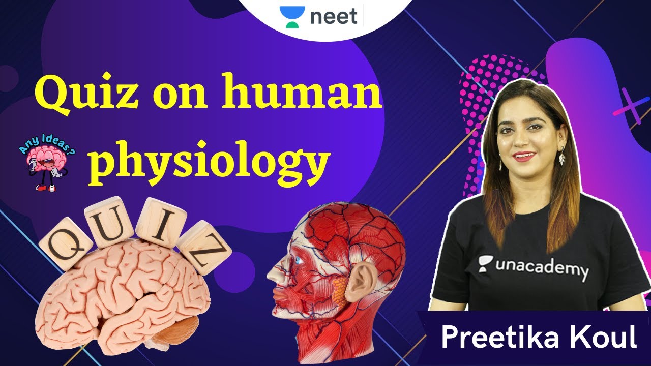 Quiz on human physiology l Unacademy NEET | Preetika Koul - YouTube