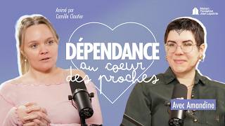 Amandine : Se reconstruire après une relation toxique | Dépendance : Au cœur des proches Amandine : Se reconstruire après une relation toxique | Dépendance : Au cœur des proches