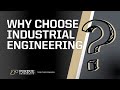 Why choose industrial engineering