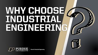 Why Choose Industrial Engineering?