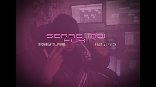 'SERRE MOI FORT' (Fast Version) | Mashup by RICHBEATS_PROD