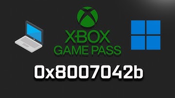 Solucion al Error 0x8007042b de Xbox Game Pass al Abrir Juegos en Windows 11/10
