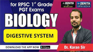 DIGESTIVE SYSTEM, BIOLOGY | RPSC 1st GRADE , PGT | ONLINE COURSES  by dr. karan | ZENITH |