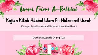 Durhaka Kepada Orang Tua - Ummi Fairuz Ar-Rahbini