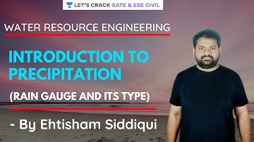 L3 | Introduction to Precipitation | Water Resource Engineering | GATE/ESE 2021-2022 | Ehtisham sir