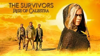 The Survivors : Rise of Calestra - Post Apocalyptic Short Film 2019