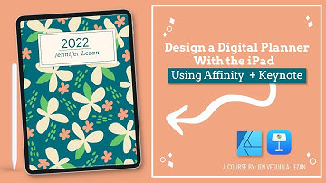 NEW COURSE: Design a Linked Digital Planner in the Affinity Designer app + Keynote app on the iPad