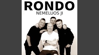 Video thumbnail of "RONDO - Nemeluos Ji"
