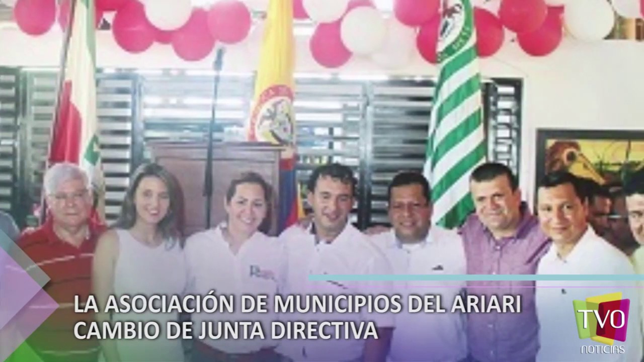 LA ASOCIACIÓN DE MUNICIPIOS DEL ARIARI CAMBIO DE JUNTA DIRECTIVA - YouTube