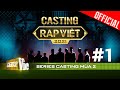 Casting #1: Rhymastic liêu xiêu vì Blacka liên tục rap "khó nghe"| RAP VIỆT mùa 2 - Coming soon