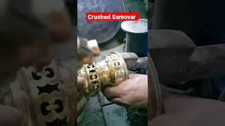 Repairing Crushed Br Samovar