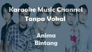 Karaoke Anima - Bintang | Tanpa Vokal