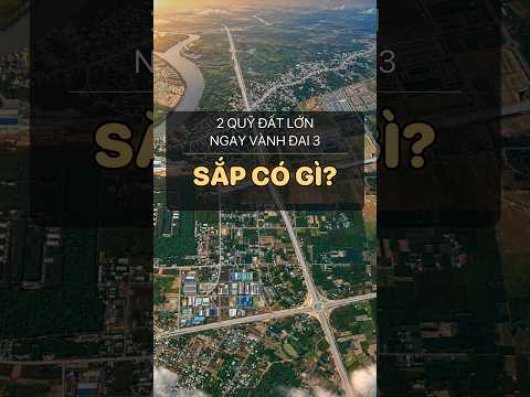 Hai quỹ đất lớn ngay nút Vành Đai 3