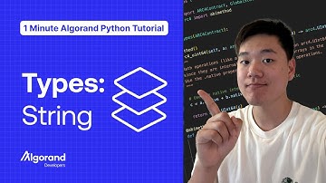 Types: String | 1 Minute Algorand Python Tutorial