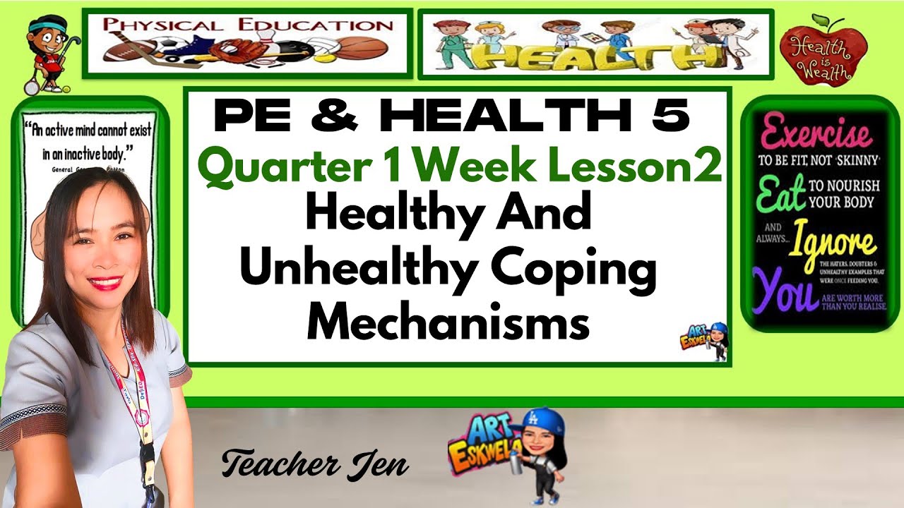 PE & HEALTH 5 Q1 W1 LESSON 2 Healthy And Unhealthy Coping Mechanisms ...