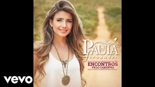 Смотреть клип Paula Fernandes, Mickael Carreira - Eu Sem Você