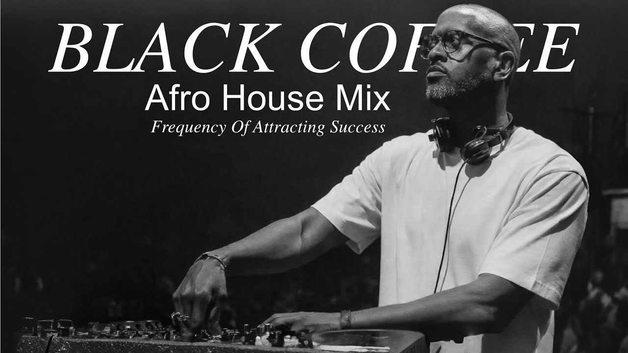 AFRO PLAYLIST / MELODIC HOUSE 2026/DEEP & HYPNOTIC SET BLACK NIGHTS BLACK COFFEE | Attract Abundance