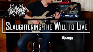 Bloodbath - Slaughtering the Will to Live (Guitar Cover)