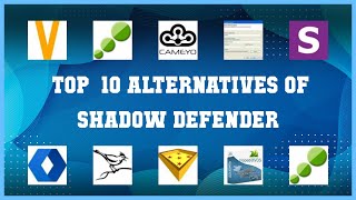 Shadow Defender | Top 16 Alternatives of Shadow Defender