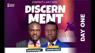 JULY CONTACT || DISCERNMENT || 29TH JULY 2022