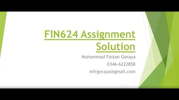 FIN624 - Islamic Mode of Financing Assignment Solution