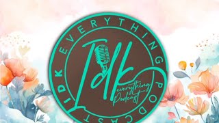 IDK Everything..Season 1.. Episode 1.. The beginning