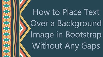 How to Place Text Over a Background Image in Bootstrap Without Any Gaps