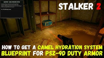 How to get a CAMEL HYDRATION SYSTEM BLUEPRINT for PSZ-9D DUTY ARMOR in Stalker 2? 🛠️ #stalker2