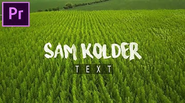 Sam Kolder Title Text Animation – Premiere Pro Tutorial
