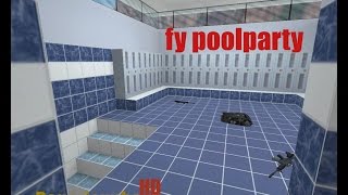 Counter strike 1.6: fy poolparty