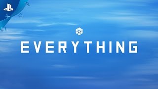 EVERYTHING - Gameplay Trailer | PS4
