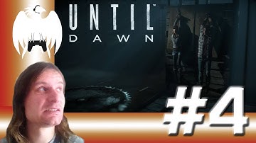 Until Dawn - #4 - THAT ESCALATED QUICKLY