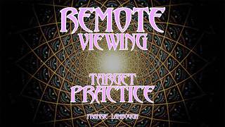 REMOTE VIEWING 201 A CRASH COARSE