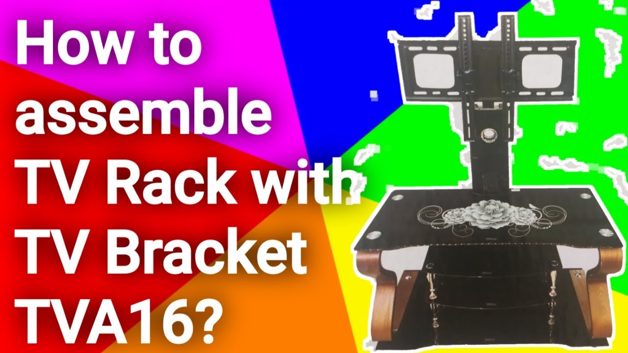 How to assemble TV Rack with TV Bracket TVA16 ? Feb. 24, 2020 YouTube