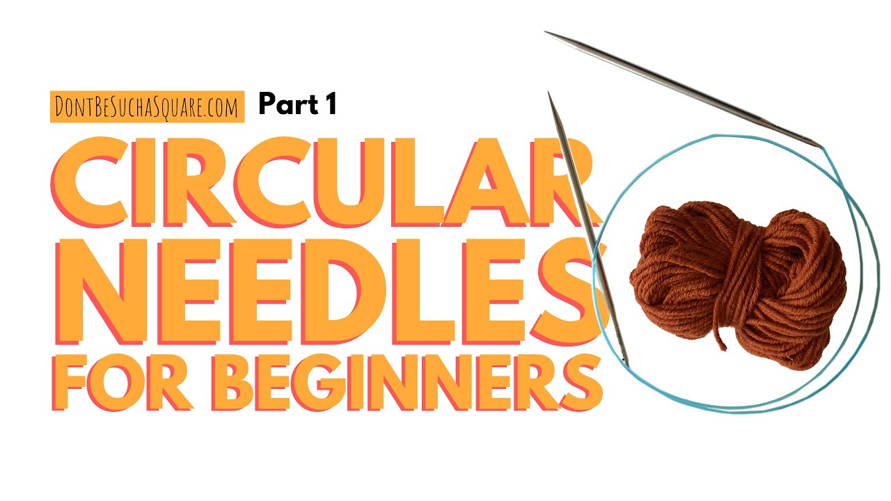 Circular Knitting Needles for Beginners part 1: How to do the Long Tail  Cast On 