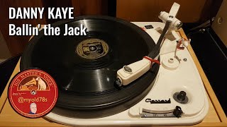 Ballin' the Jack - Danny Kaye under Vic Schoen 1948 78 rpm Brunswick 03888