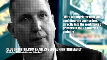 Cloudprinter.com enables global printing easily · Martijn Eier · CEO Cloudprinter · Netherlands