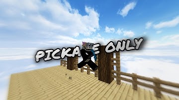 MINECRAFT SKYWARS BUT PICKAXE ONLY