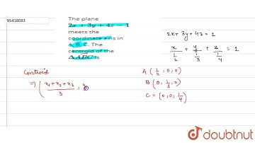 The plane `2x+3y+4z=1` meets the coordinate axis in A, B, C. The centroid of the `DeltaABC` is