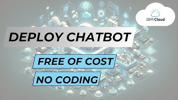 Deploy a Chatbot on IBM Cloud for Free – No Coding Required!