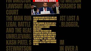 BREAKING: FBI Director Kash Patel's $10 Million Lawsuit Against Blogger Crashes in Court