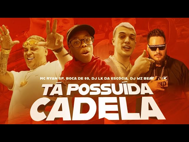 Tá Possuida Cadela - Single - Album by MC Ryan SP, WZ Beat & Dj LK da  Escócia - Apple Music