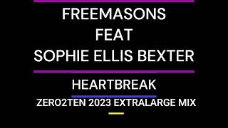 FREEMASONS FEAT SOPHIE ELLIS BEXTER  - HEARTBREAK [ZERO2TEN 2023 EXTENDED MIX]